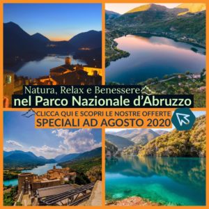 Offerte Lastminute Agosto 2020 nel Parco Nazionale d'Abruzzo